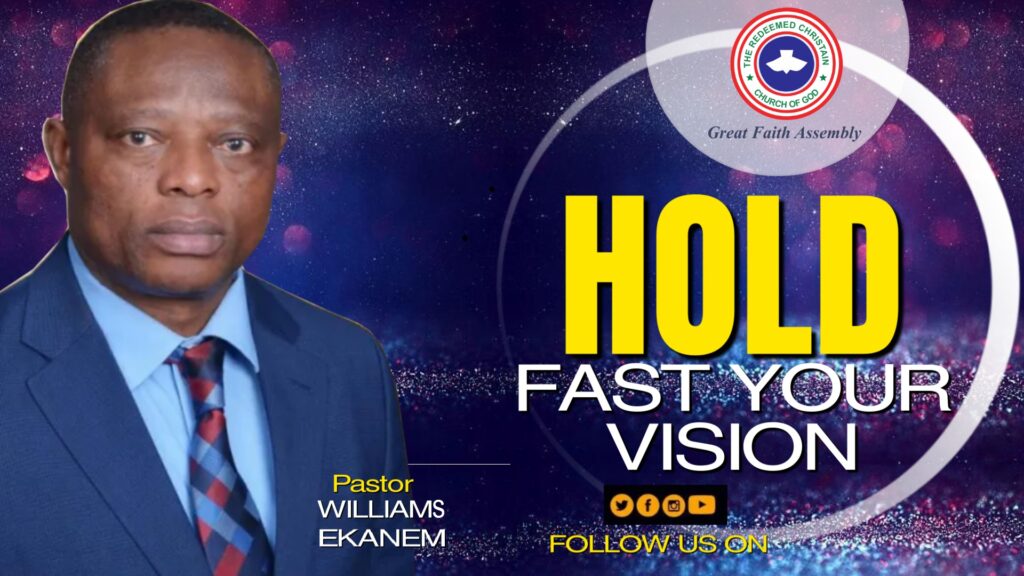 Hold Fast To Your Vision
